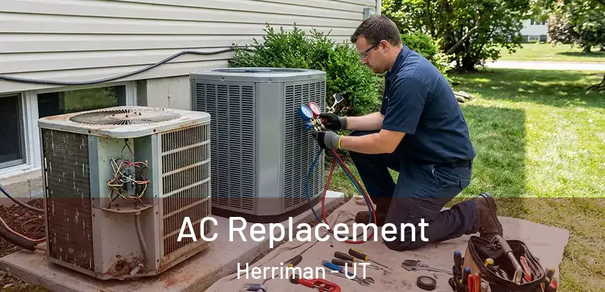 AC Replacement Herriman - UT