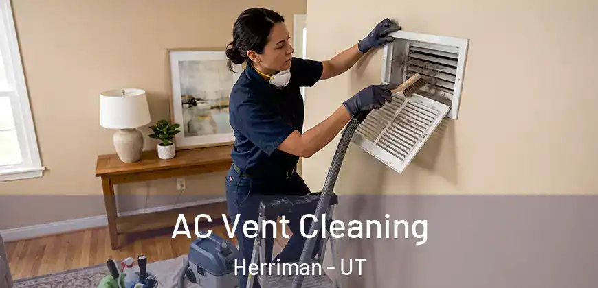 AC Vent Cleaning Herriman - UT