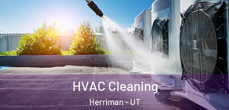 HVAC Cleaning Herriman - UT